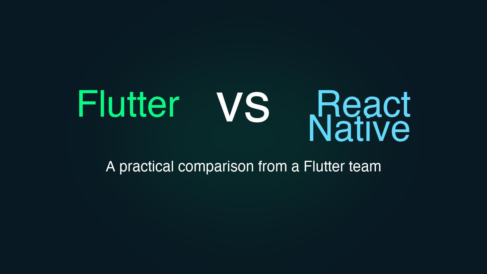 Flutter vs React Native: How We Choose (and Why We Picked Flutter)